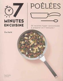 Poêlées : 30 recettes hyper savoureuses à préparer en 7 minutes !