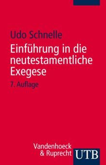 Einführung in die neutestamentliche Exegese (Uni-Taschenbücher S)