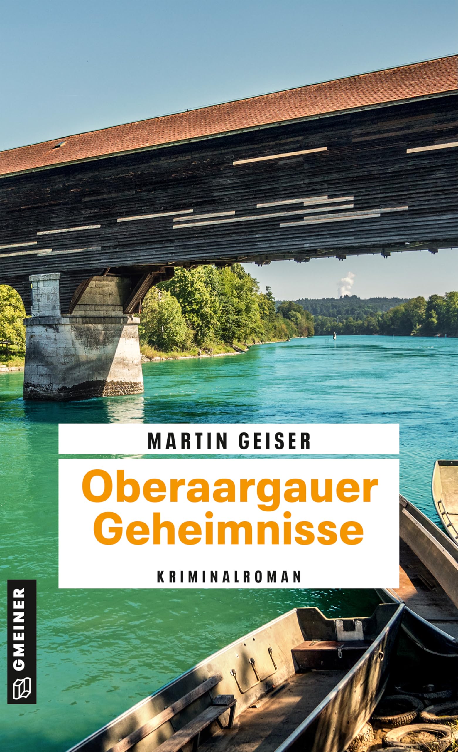 Oberaargauer Geheimnisse: Kriminalroman (Urspeter Hugi und Stefania Russo ermitteln)