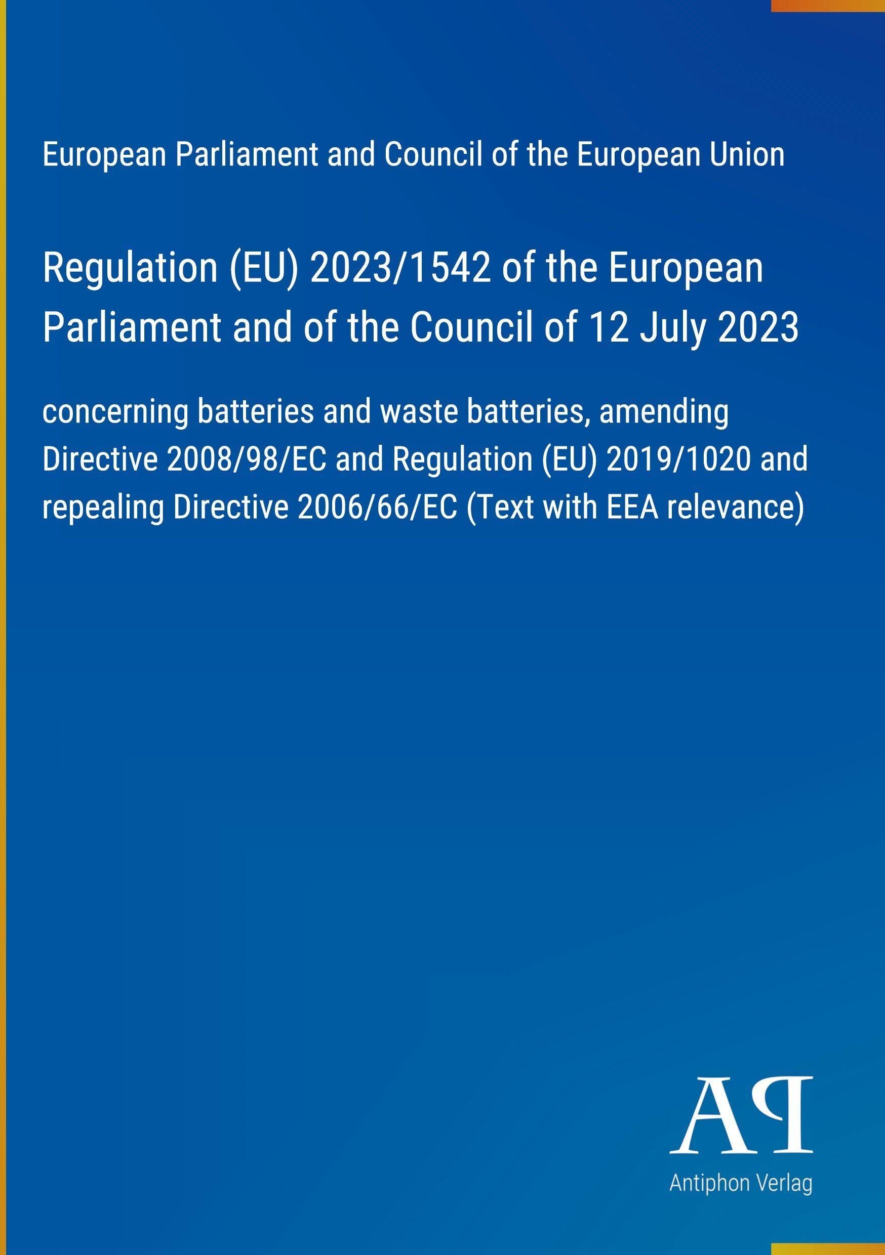 Regulation (EU) 2023/1542 of the European Parliament and of the Council of 12 July 2023