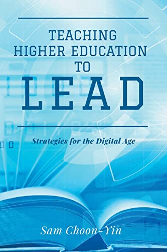 Teaching Higher Education to Lead: Strategies for the Digital Age