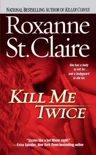 Kill Me Twice (The Bullet Catchers, Band 1)