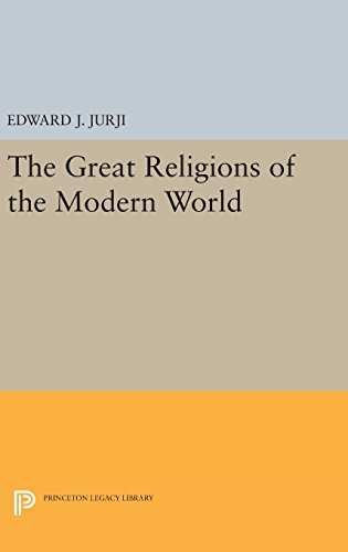 Great Religions of the Modern World (Princeton Legacy Library)