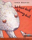 Ich hass' dich! Ich mag dich!