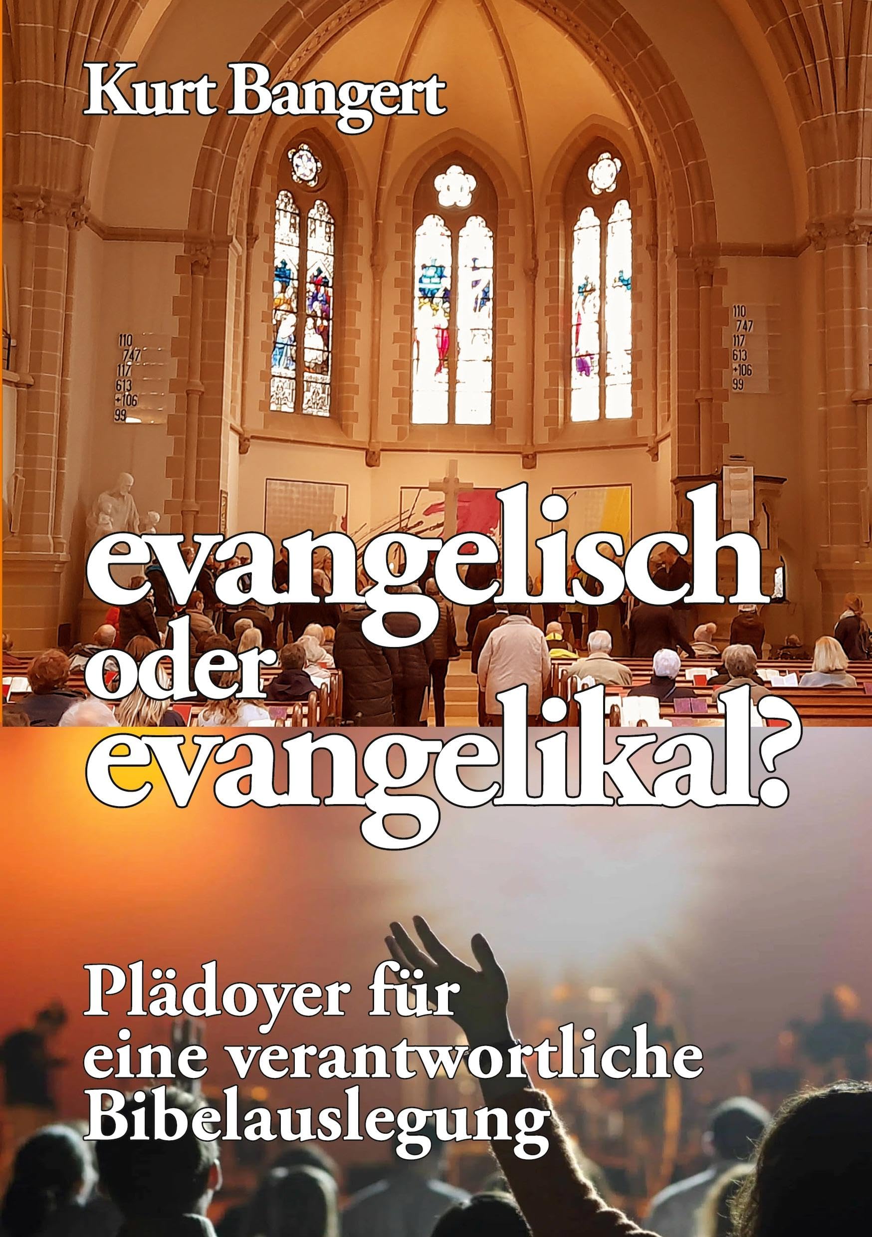 evangelisch oder evangelikal?: Plädoyer für eine verantwortliche Bibelauslegung