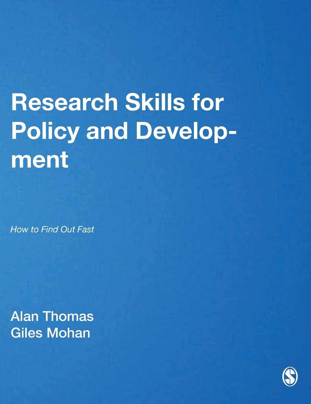 Research Skills for Policy and Development: How to Find Out Fast (Published in Association With the Open University)