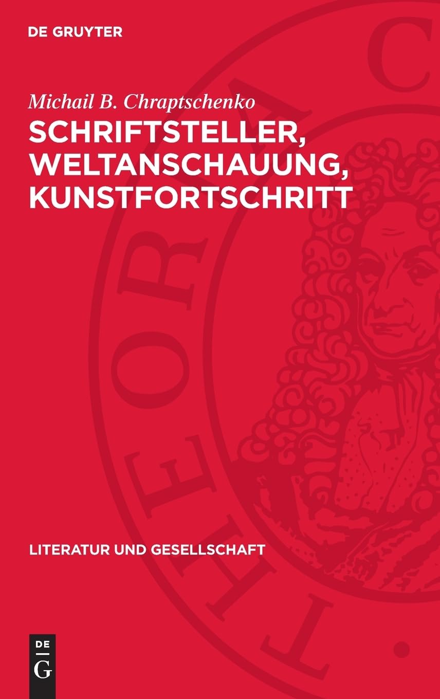 Schriftsteller, Weltanschauung, Kunstfortschritt: DE (Literatur und Gesellschaft)
