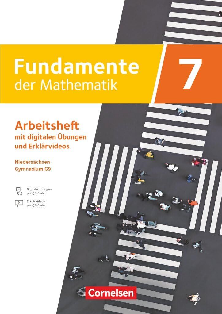 Fundamente der Mathematik 7. Schuljahr - Niedersachsen ab 2024 - Arbeitsheft zum Schulbuch mit Erklärfilmen und digitalen Übungen