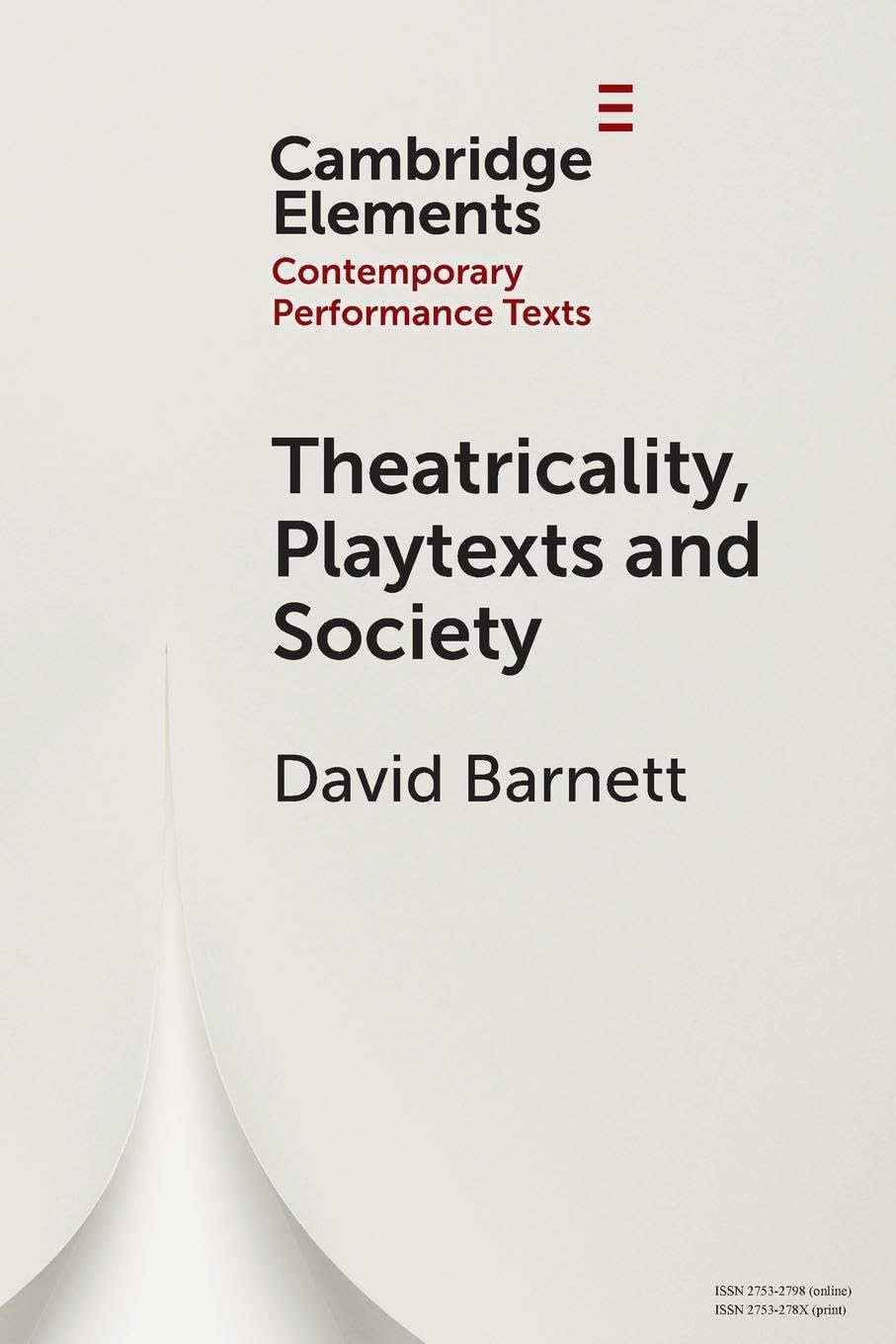Theatricality, Playtexts and Society (Elements in Contemporary Performance Texts)
