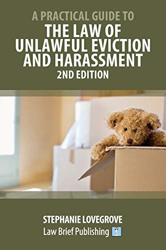 A Practical Guide to the Law of Unlawful Eviction and Harassment – 2nd Edition