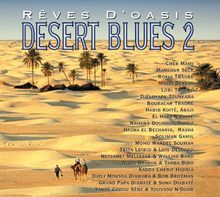 Desert Blues Vol.2: Reves d'Oasis