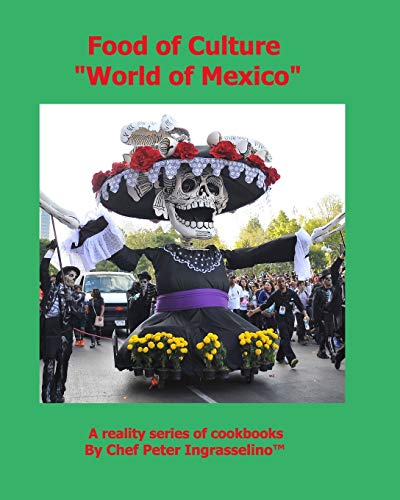 Food of Culture World of Mexico
