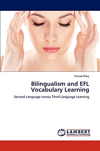Bilingualism and EFL Vocabulary Learning: Second Language versus Third Language Learning
