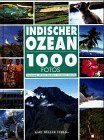 Indischer Ozean. Tausend (1000) Fotos. Madagaskar, Reunion, Mauritius, Seychellen, Mayotte