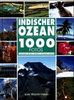 Indischer Ozean. Tausend (1000) Fotos. Madagaskar, Reunion, Mauritius, Seychellen, Mayotte