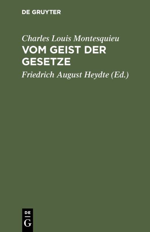 Vom Geist der Gesetze: Eine Auswahl