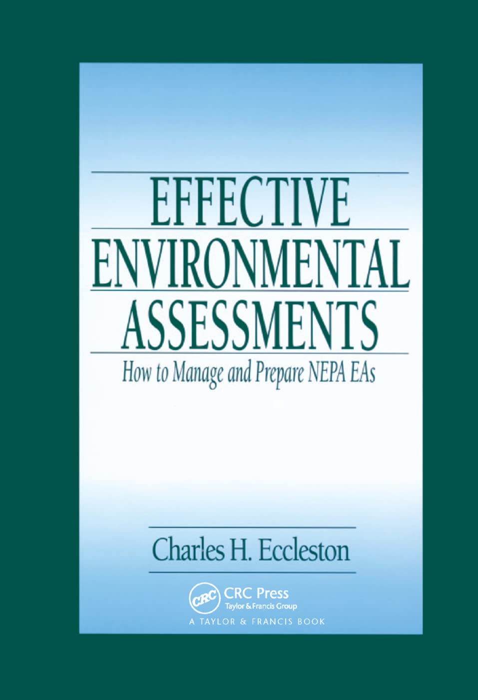 Effective Environmental Assessments: How to Manage and Prepare NEPA EAs