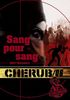Cherub 6/Sang Pour Sang
