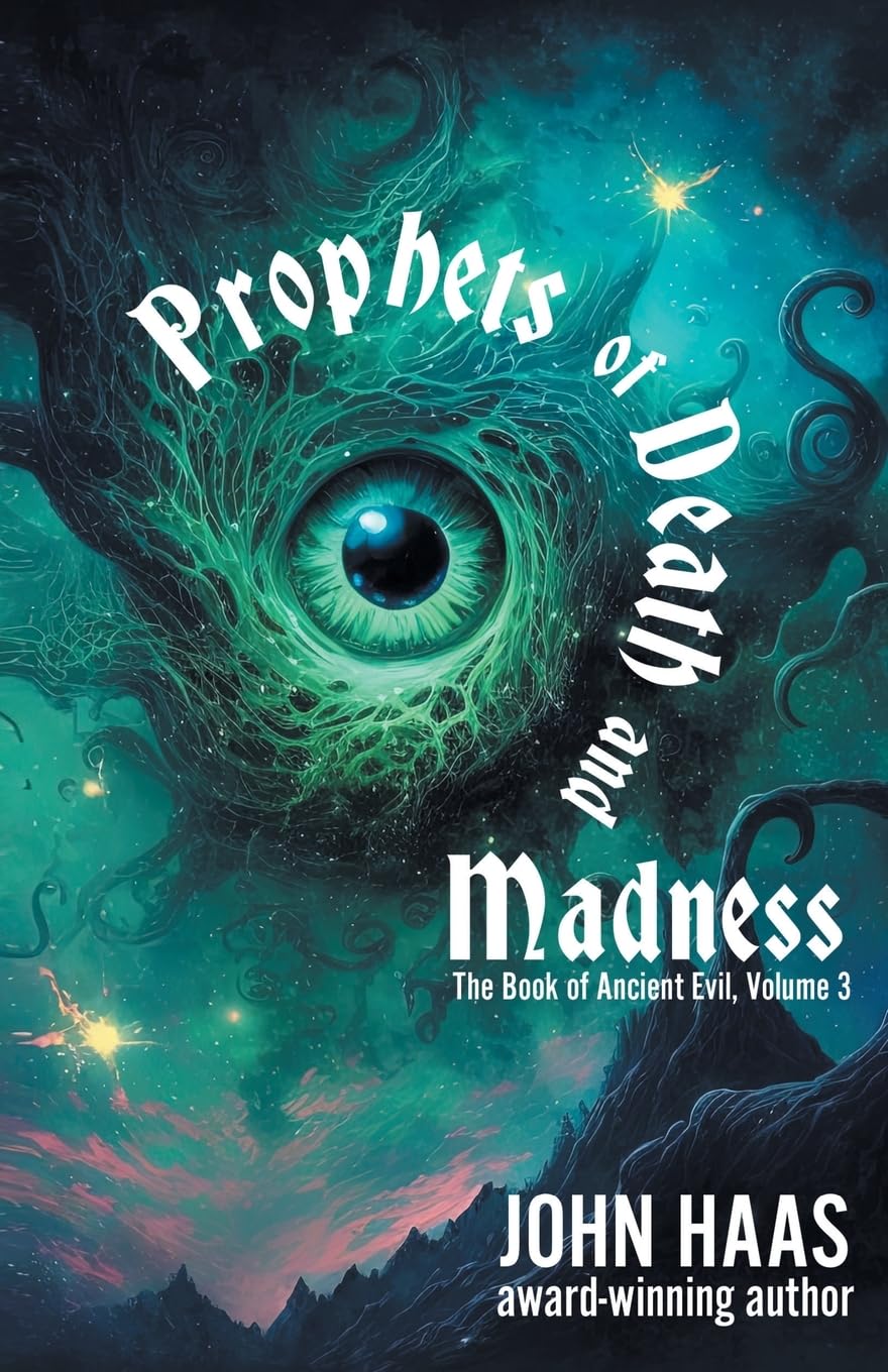 Prophets of Death and Madness (The Book of Ancient Evil, Band 3)