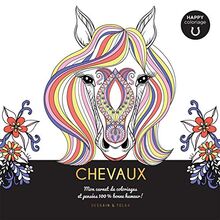 Chevaux : mon carnet de coloriages & pensées 100 % bonne humeur !