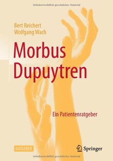 Morbus Dupuytren: Ein Patientenratgeber