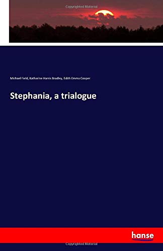 Stephania, a trialogue