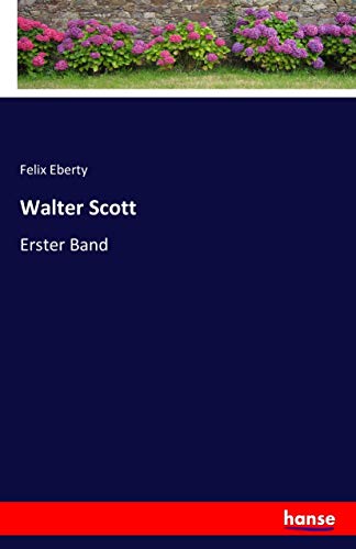 Walter Scott: Erster Band