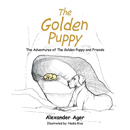 The Golden Puppy: The Adventures of The Golden Puppy and Friends