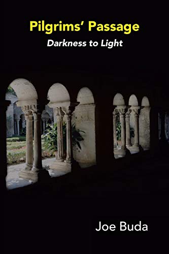 Pilgrims Passage: Darkness to Light