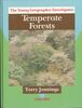 Temperate Forests (The Young Geographer Investigates)