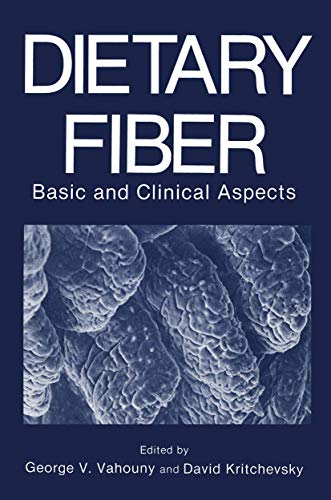 Dietary Fiber: Basic And Clinical Aspects
