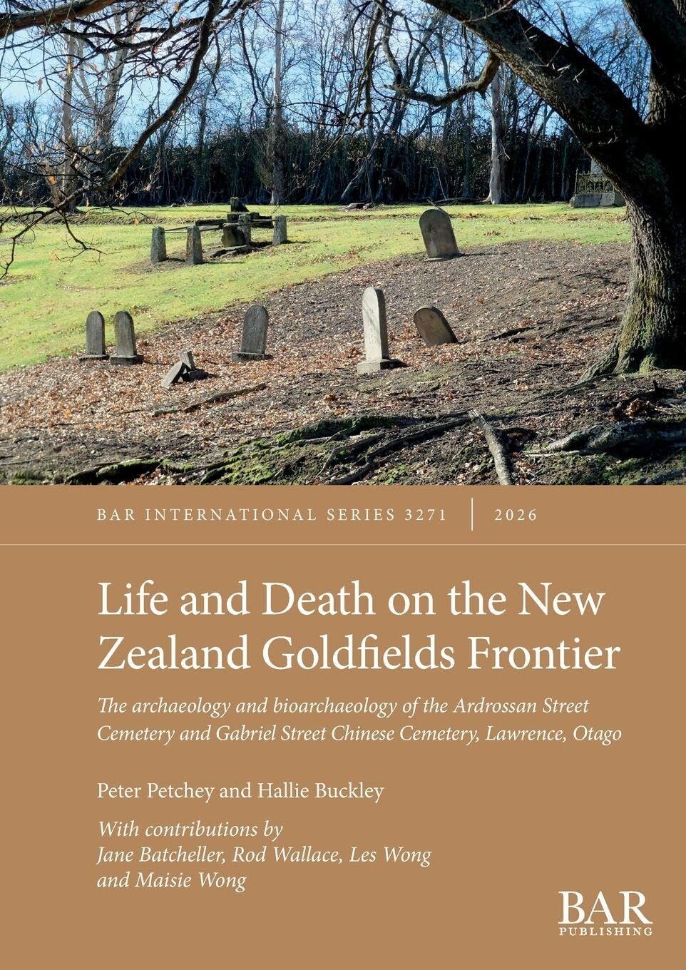 Life and Death on the New Zealand Goldfields Frontier