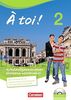 À toi! - Vier- und fünfbändige Ausgabe: Band 2 - Schulaufgaben- und Klassenarbeitstrainer: Mit Audio-CD und eingelegten Lösungen
