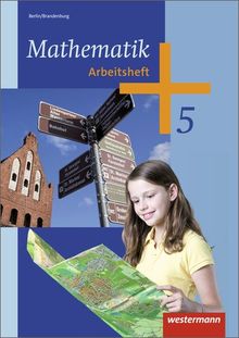 Mathematik - Ausgabe 2013 für das 5. und 6. Schuljahr in Berlin und Brandenburg: Arbeitsheft 5