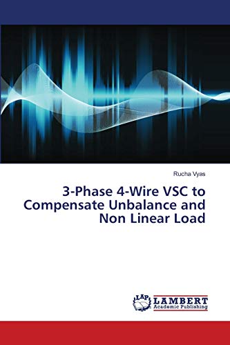 3-Phase 4-Wire VSC to Compensate Unbalance and Non Linear Load