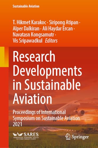 Research Developments in Sustainable Aviation: Proceedings of International Symposium on Sustainable Aviation 2021