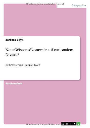 Neue Wissensökonomie auf nationalem Niveau?: EU Erweiterung - Beispiel Polen