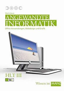 Angewandte Informatik Tourismus: Office-Anwendungen, Webdesign und Grafik