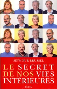 Le secret de nos vies intérieures