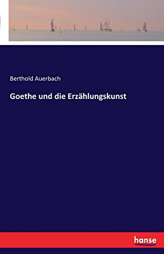 Goethe und die Erzählungskunst