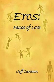 Eros: Faces of Love