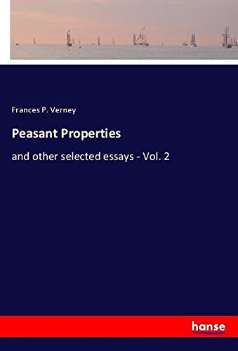 Peasant Properties: and other selected essays - Vol. 2