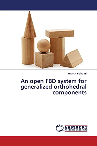 An open FBD system for generalized orthohedral components