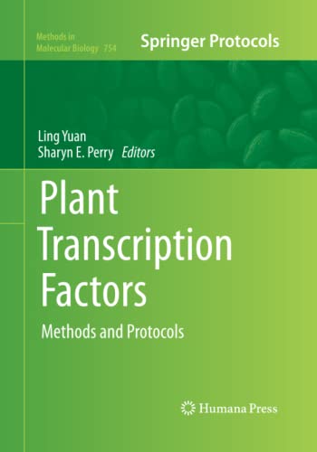 Plant Transcription Factors: Methods and Protocols (Methods in Molecular Biology, Band 754)