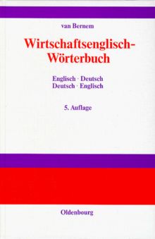 Wirtschaftsenglisch-Wörterbuch: Englisch-Deutsch · Deutsch-Englisch