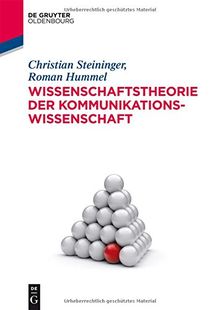 Wissenschaftstheorie der Kommunikationswissenschaft (De Gruyter Studium)