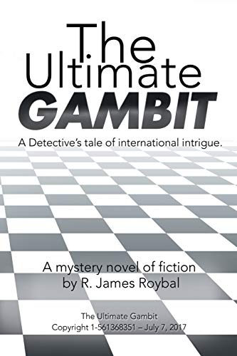 The Ultimate Gambit: A Detective’s Tale of International Intrigue.
