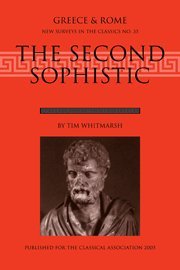 The Second Sophistic (New Surveys in the Classics, Band 35)
