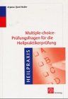 Multiple-choice-Prüfungsfragen für die Heilpraktikerprüfung