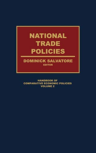National Trade Policies (HANDBOOK OF COMPARATIVE ECONOMIC POLICIES)